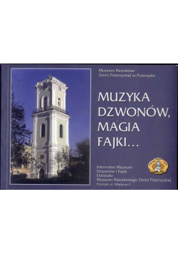 Muzyka dzwonów, magia fajki