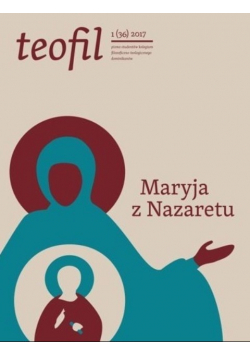 Teofil 1 / 2017 Maryja z Nazaretu