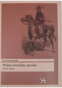 Wojna rosyjsko perska 1826- 1828