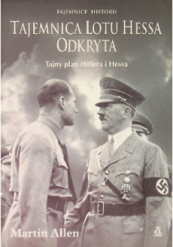 Tajemnica lotu Hessa odkryta