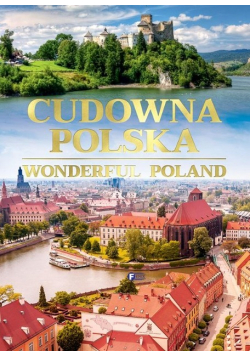 Cudowna Polska Wonderful Poland
