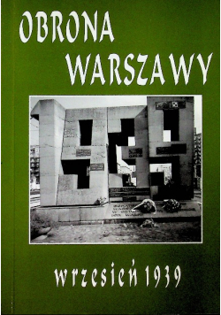 Obrona Warszawy wrzesień 1939