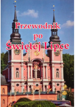 Przewodnik Po Świętej Lipce
