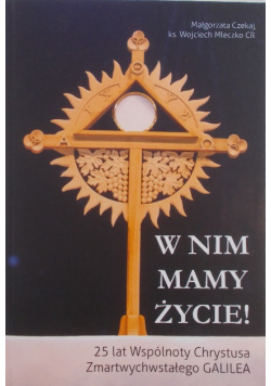 W nim mamy życie
