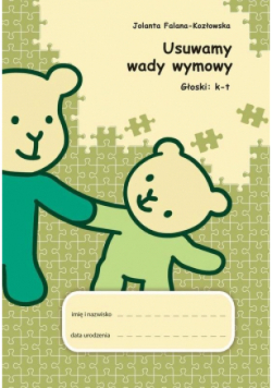 Usuwamy wady wymowy. Głoski: k-t