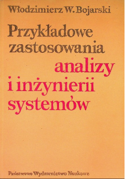 Przykładowe zastosowania analizy i inżynierii systemów