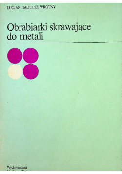 Obrabiarki skrawające do metali