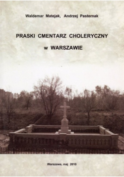 Praski cmentarz choleryczny w Warszawie