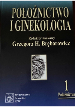 Położnictwo i ginekologia Tom I