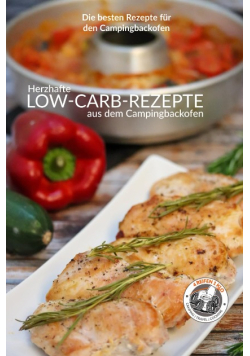 LOW-CARB Rezepte aus dem Campingbackofen