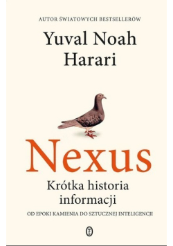 Nexus. Krótka historia informacji od epoki kamienia do sztucznej inteligencji