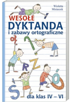 Wesołe dyktanda i zabawy ortograficzne