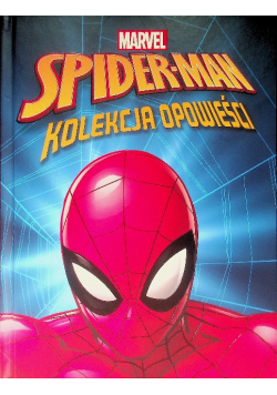 Spider-Man. Kolekcja opowieści