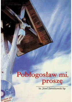 Pobłogosław mi proszę