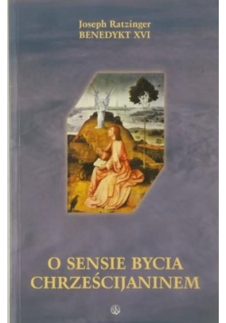 O sensie bycia chrześcijaninem
