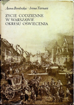 Życie codzienne w Warszawie okresu oświecenia
