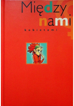 Między nami kobietami