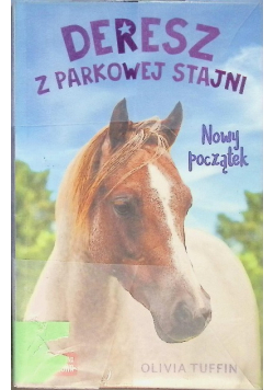 Deresz z Parkowej Stajni Nowy początek