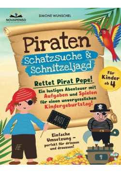 Piraten Schatzsuche und Schnitzeljagd fur Kinder ab 4: Rettet Pirat Pepe!