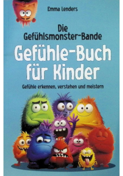 Die Gefuhlsmonster-Bande