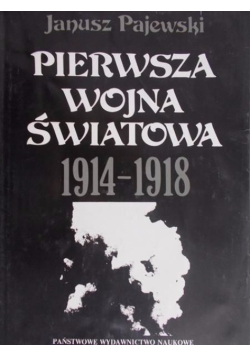 Pierwsza Wojna Światowa 1914 - 1918