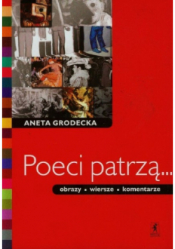 Poeci patrzą obrazy wiersze komentarze