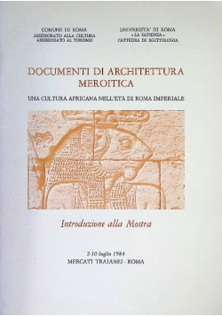 Documenti Di Architettura Meroitica, Una Cultura Africana Nell'eta Di Roma Imperiale