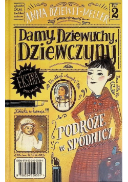 Damy dziewuchy dziewczyny Podróże w spódnicy