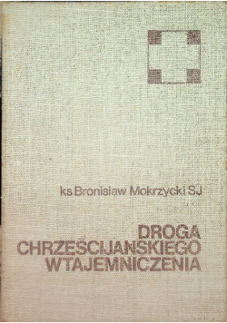 Droga chrześcijańskiego wtajemniczenia