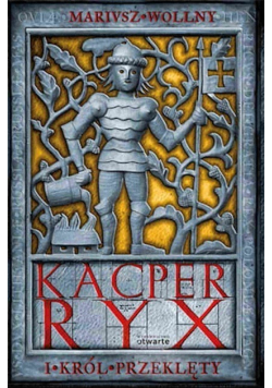 Kacper Ryx i król przeklęty