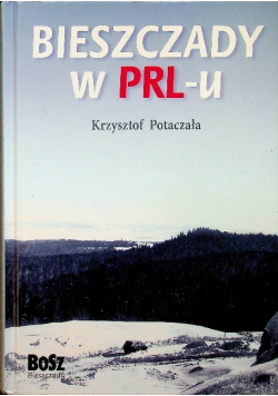 Bieszczady w PRL-u