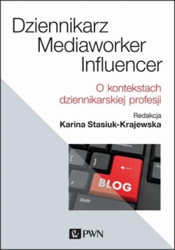 Dziennikarz mediaworker influencer