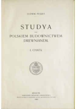 Studya Nad Polskiem Budownictwem Drewnianem, 1903 r.
