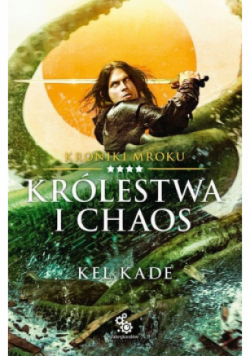 Kroniki Mroku  Królestwa i chaos