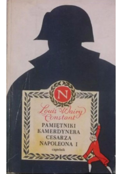 Pamiętniki Kamerdynera cesarza Napoleona I