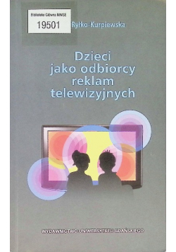 Dzieci jako odbiorcy reklam telewizyjnych
