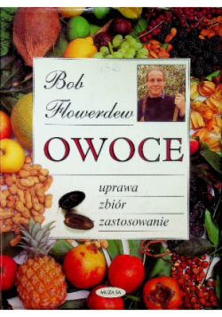 Owoce uprawa zbór zastosowanie