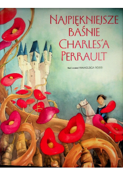 Najpiękniejsze baśnie Charlesa Perrault
