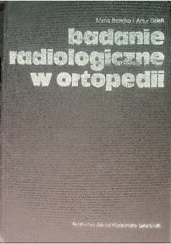 Badanie radiologiczne w ortopedii