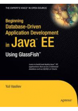 Beginning Database-Driven Application Development in Java EE: Using GlassF