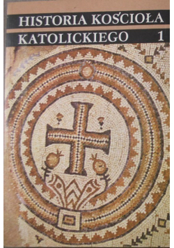 Historia Kościoła Katolickiego 1 Starożytność