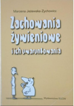 Zachowania żywieniowe i ich uwarunkowania