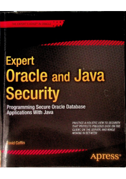 Expert Oracle and Java Security: Programming Secure Oracle Da