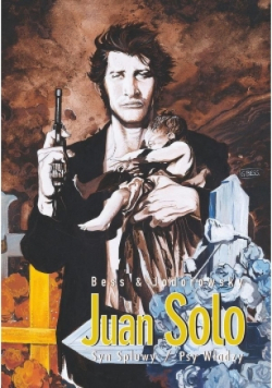 Juan Solo Tom 1 / 2 Spluwysyn / Psy Władzy