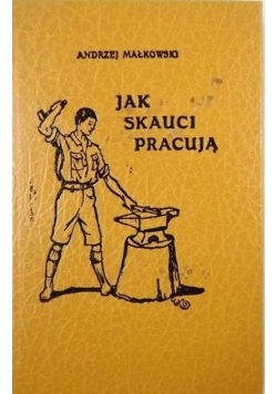 Jak skauci pracują