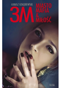 3M. Miasto, mafia i miłość