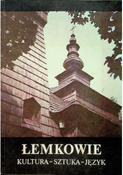 Łemkowie kultura sztuka język