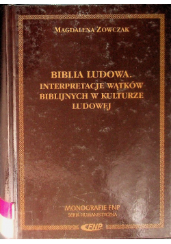 Biblia Ludowa Interpretacje wątków biblijnych w kulturze ludowej
