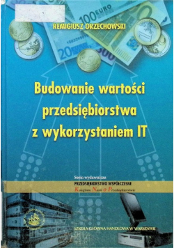 Budowanie wartości przedsiębiorstwa z wykorzystaniem IT
