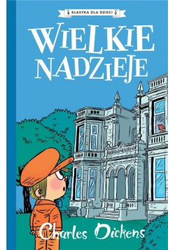 Klasyka dla dzieci Tom 2 Wielkie nadzieje